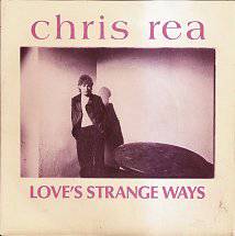 Chris Rea : Love's Strange Ways